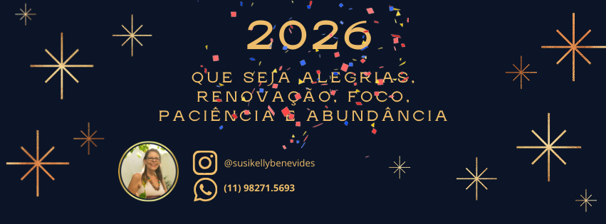 Um desejo de abundância, Paciência,  prosperidade, alegrias e leveza 2026